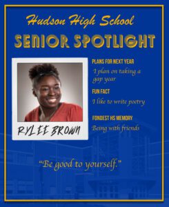 Rylee Brown senior spotlight. I plan on taking a gap year. I like to write poetry. Being with friends