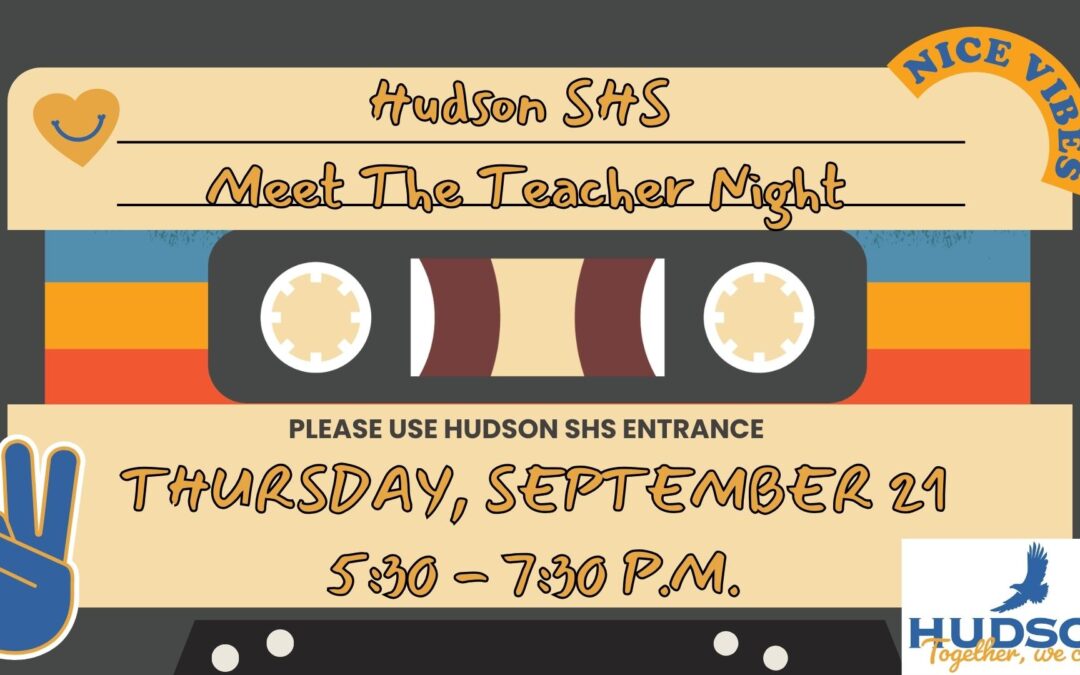 Hudson SHS Meet the Teacher Night 9/21/23