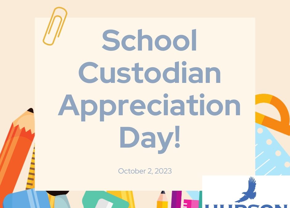 School Custodian Appreciation Day 10/2/23