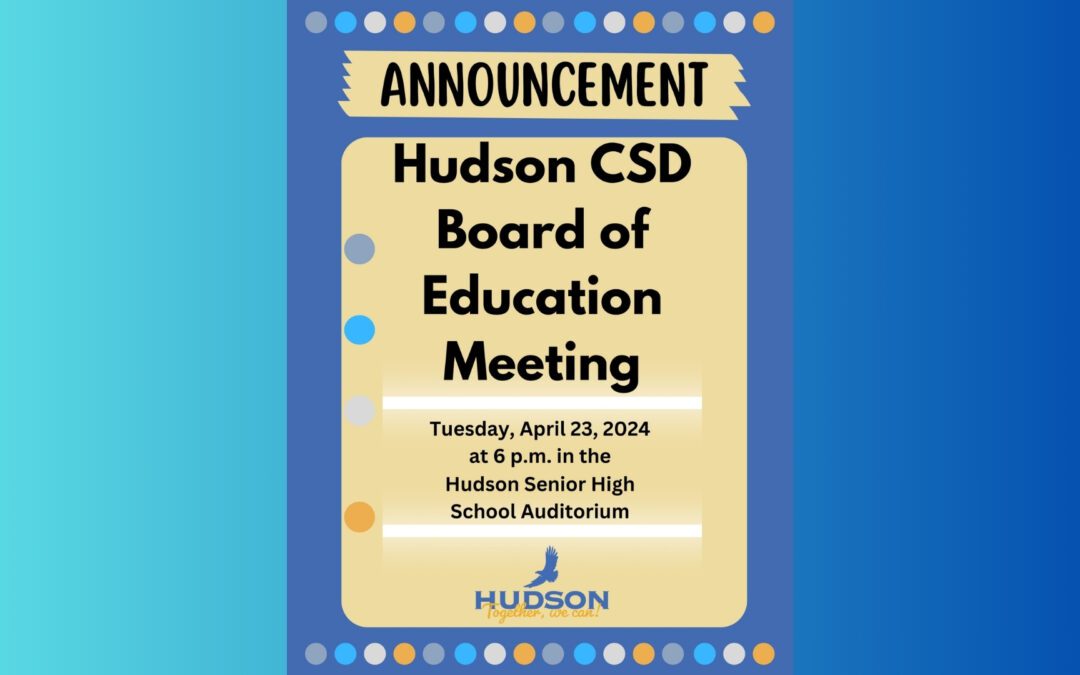 Hudson CSD Board of Education Meeting (April 23, 2024)