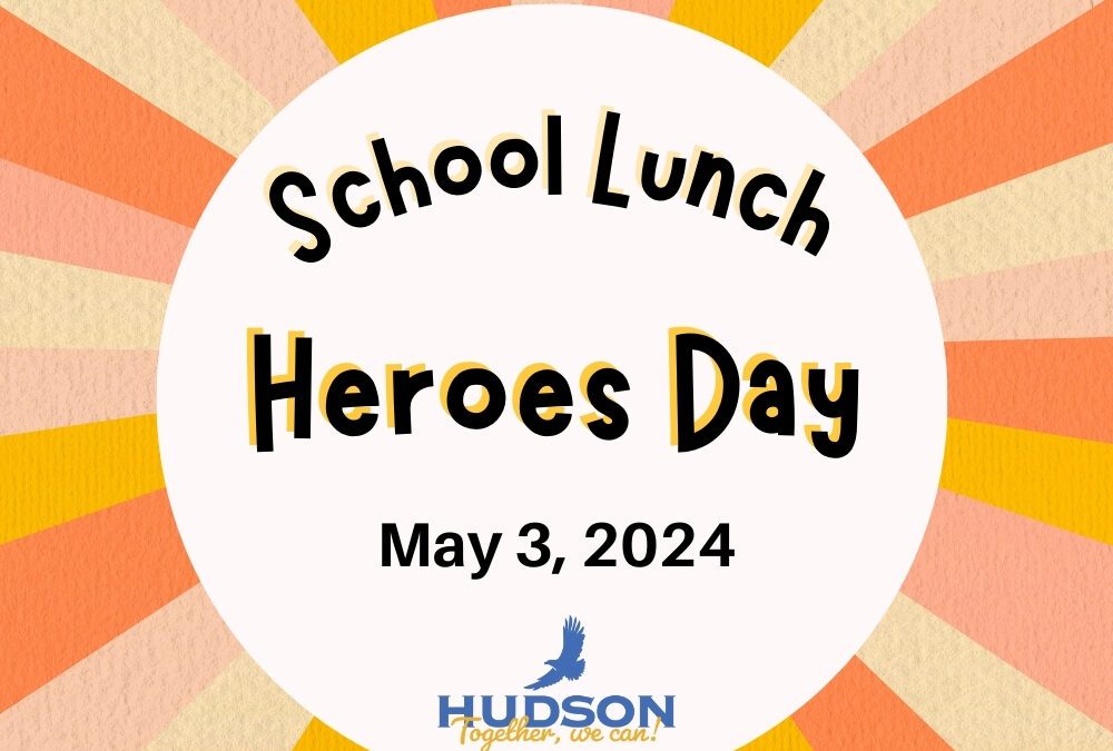 School Lunch Heroes Day (May 3, 2024)
