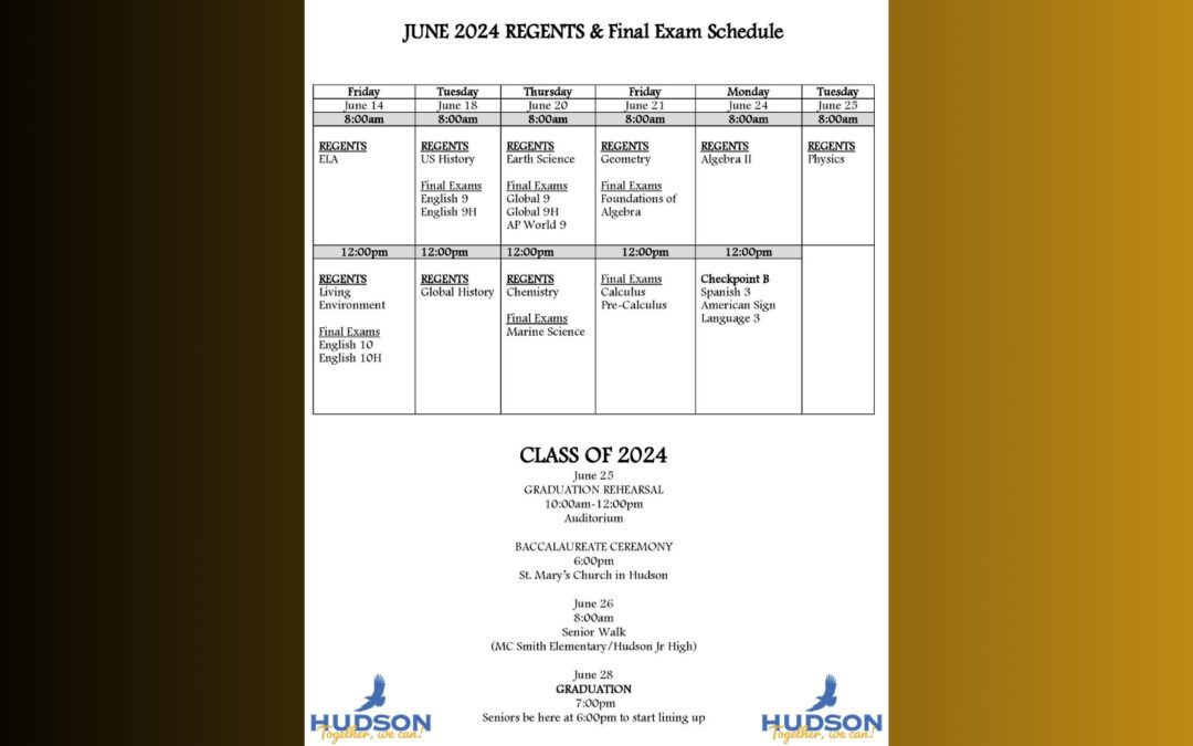 Hudson SHS June 2024 Regents and Final Exam Schedule