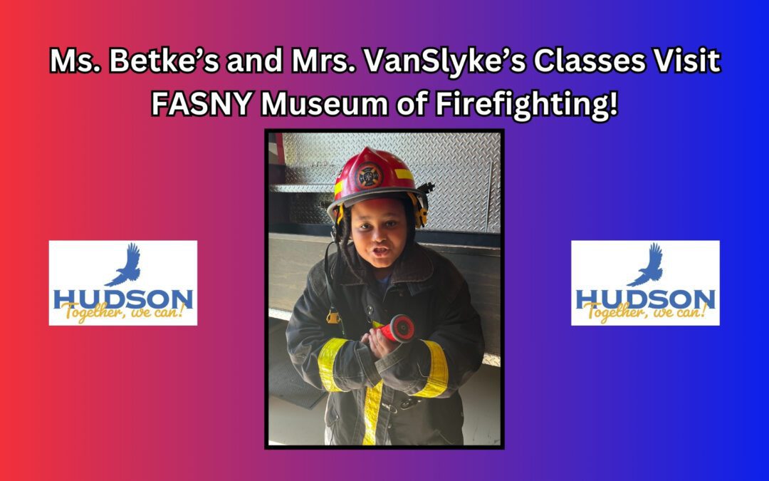 MCSES Classes Visit FASNY Museum of Firefighting