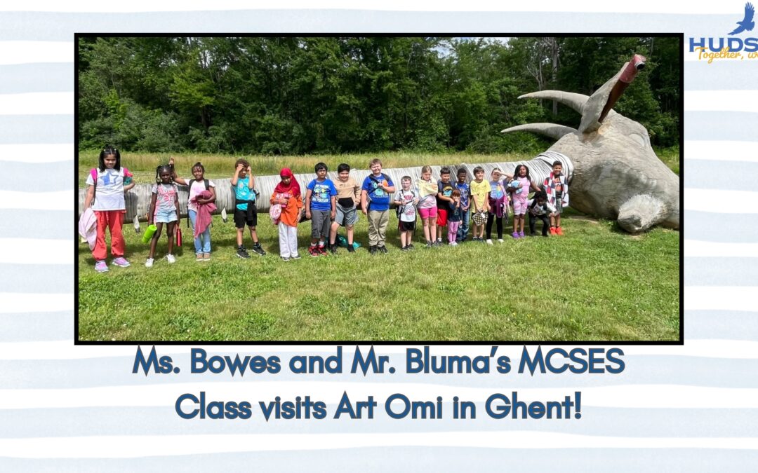 Ms. Bowes and Mr. Bluma’s MCSES Class Visits Art Omi
