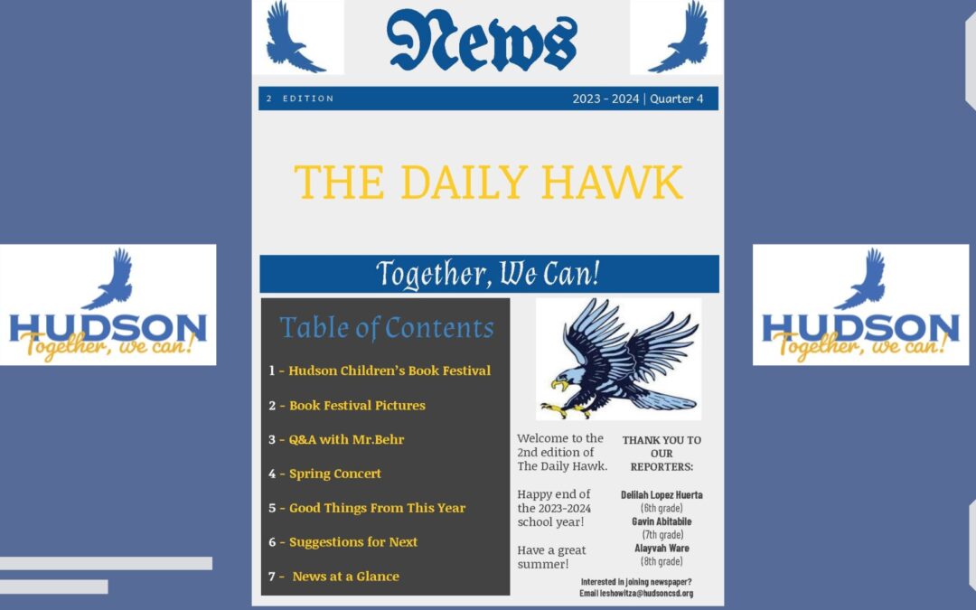 Hudson JHS Newspaper “The Daily Hawk” 2023-24 Quarter 4 Edition