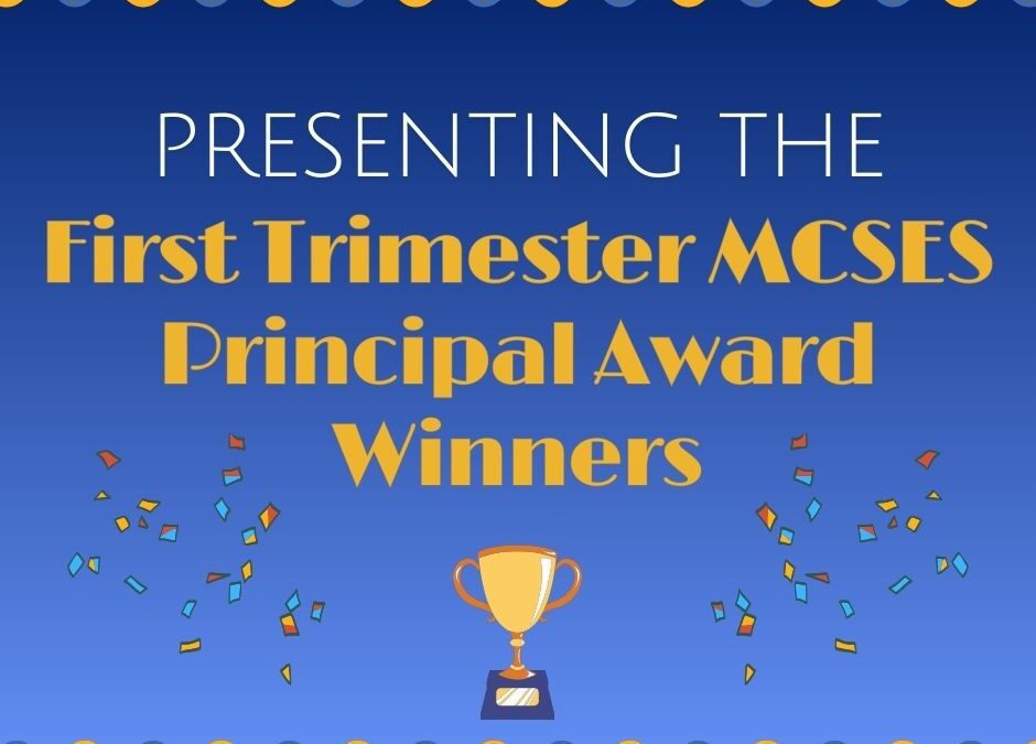 2025 First Trimester MCSES Principal Awards