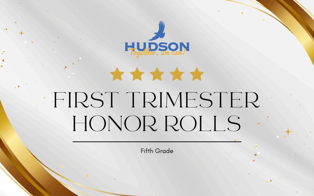 Hudson CSD Announces 2025-26 First Trimester 5th Grade Honor Roll