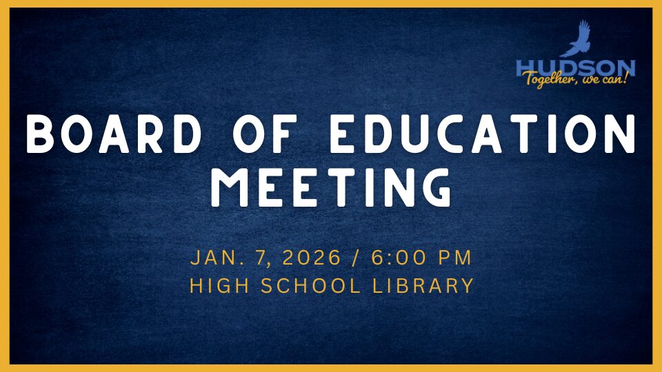 Hudson CSD Board of Education Meeting (Jan 7, 2026)