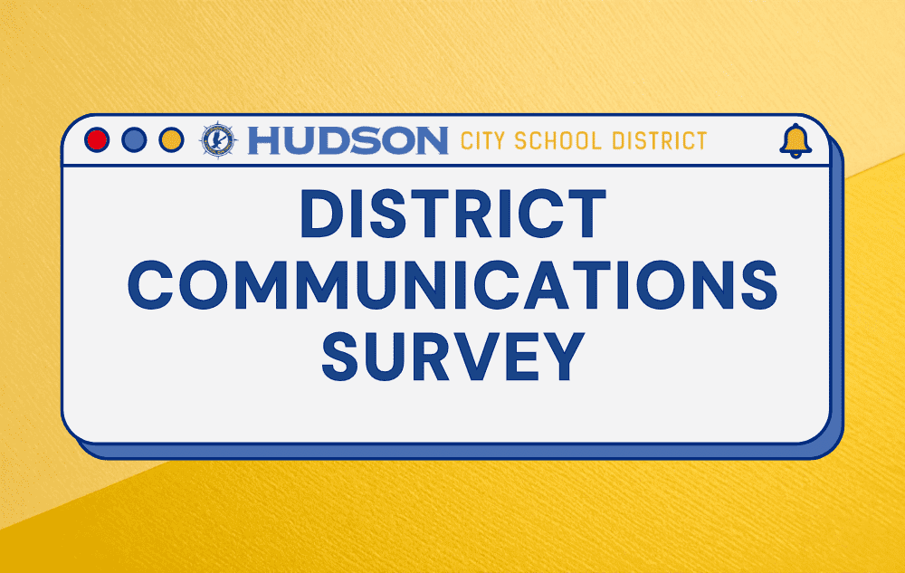 Hudson City School District – Communications Survey