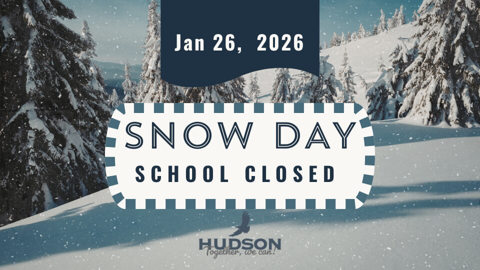 Hudson City Schools Closed – Monday, January 26, 2026
