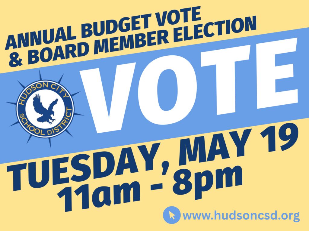 Annual Budget Vote and Board Member Election. Tuesday, May 19 from 11am - 8pm
